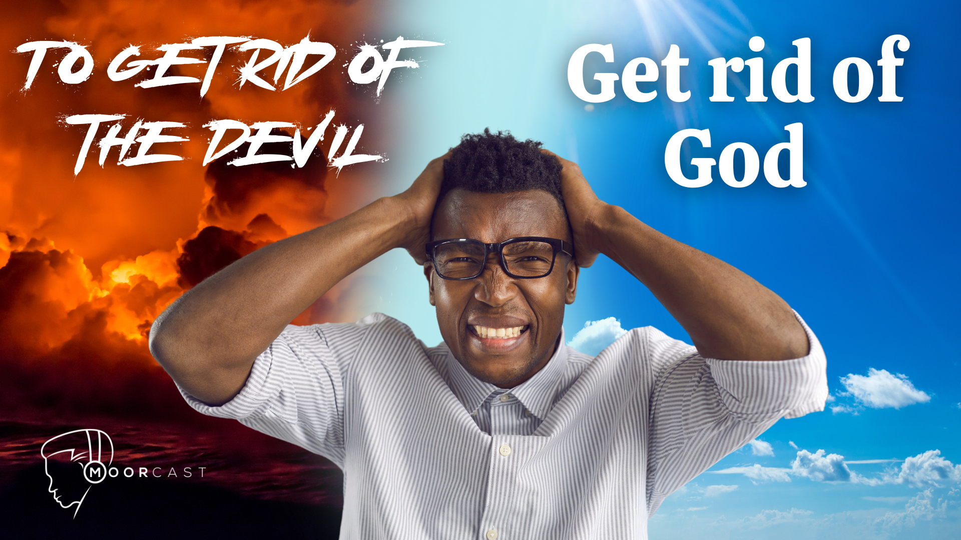 To Get Rid Of The Devil, Get Rid Of God